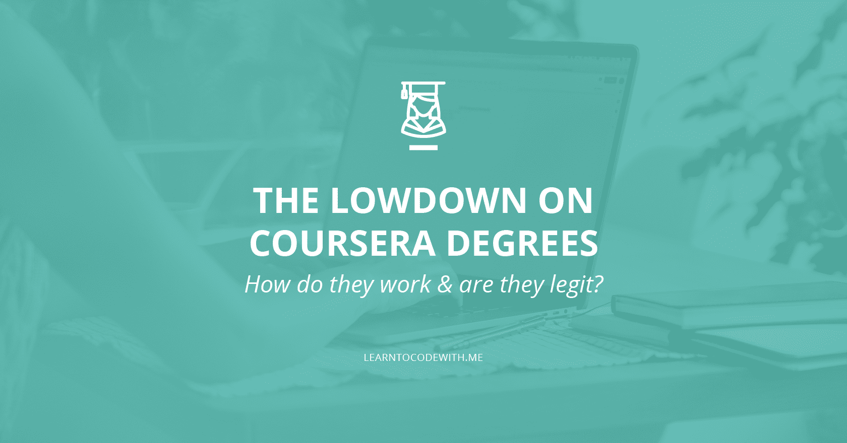 Coursera Degrees Lowdown Featured Image