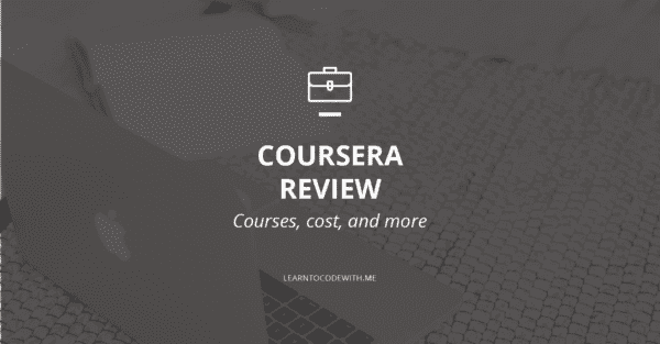 Coursera Platform Review