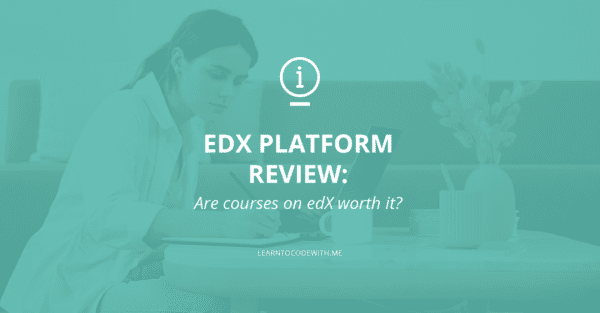 Is edX worth it for learning new skills?