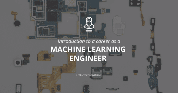 Machine learning engineer guide