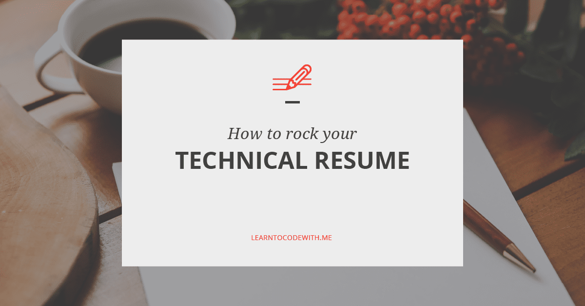 How to rock your technical resume