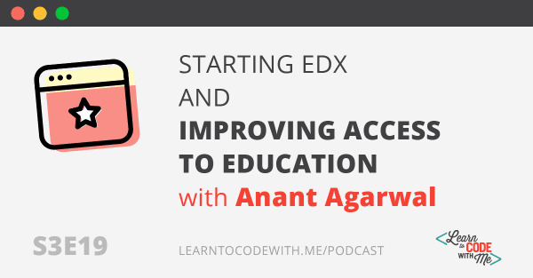 Starting edX with Anant Agarwal