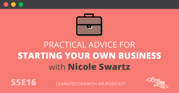 Tips for Starting a Business with Nicole Swartz