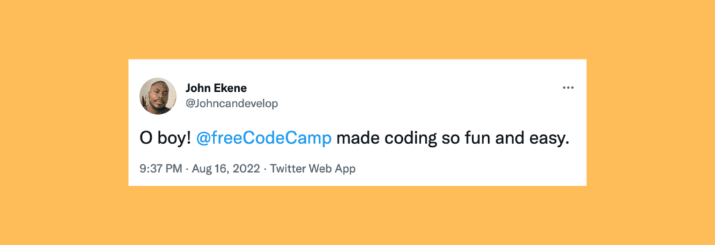Tweet: FreeCodeCamp is fun and easy