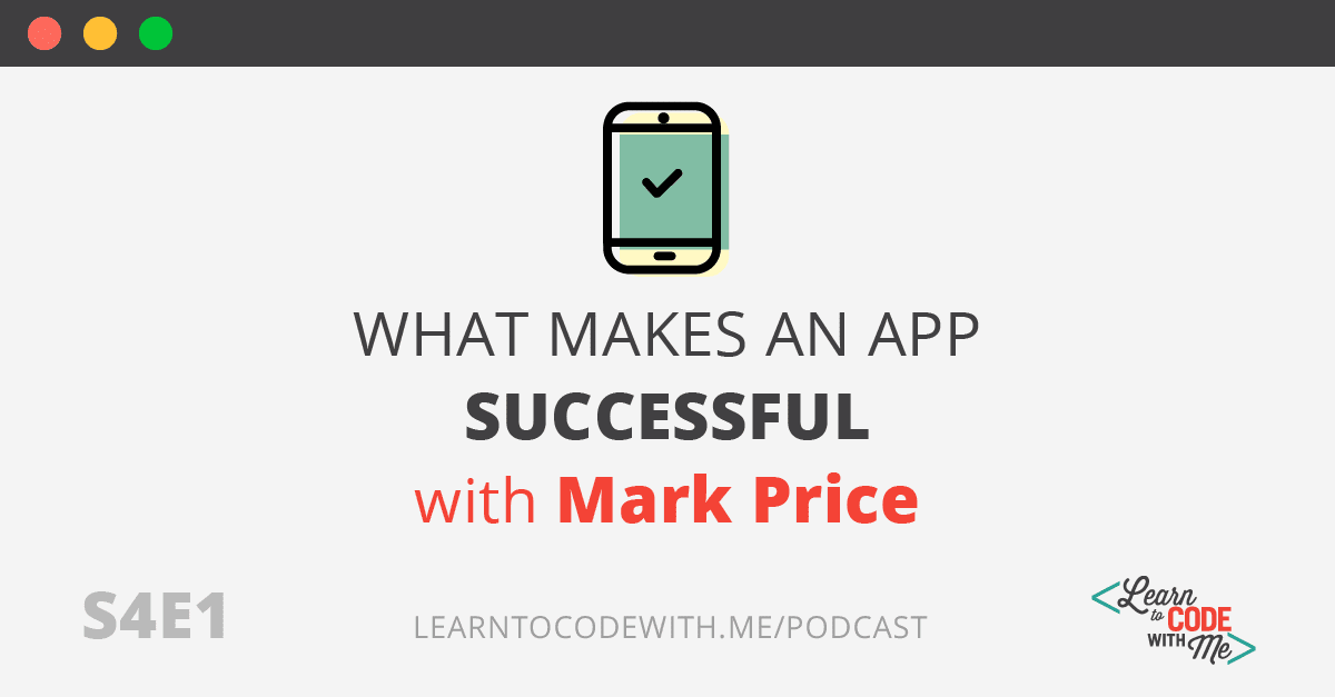What makes an app successful with Mark Price