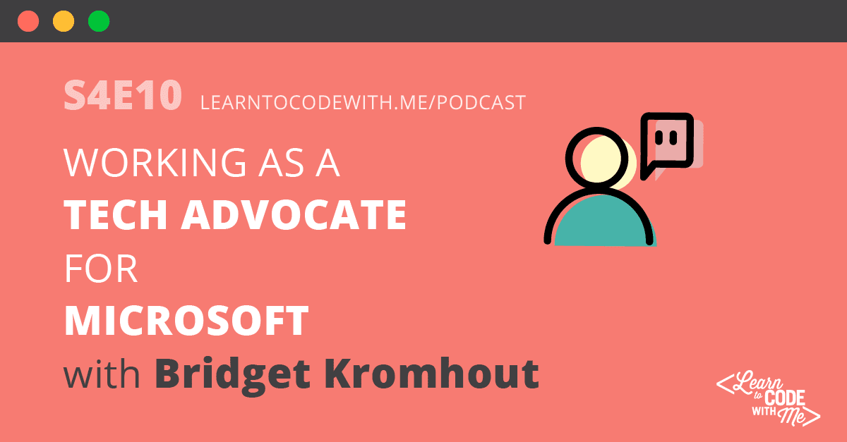Working as a Tech Advocate for Microsoft with Bridget Kromhout